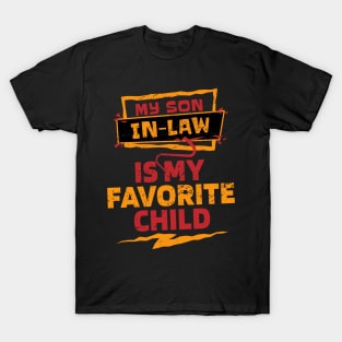 My Son In-Law Is My Favorite Child T-Shirt